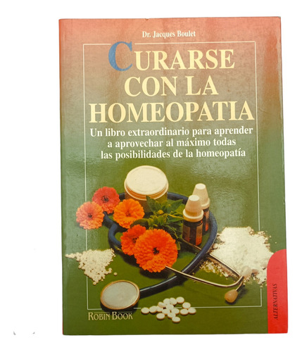 Libro Curarse Con La Homeopatía Dr Jacques Boulet  Alergias