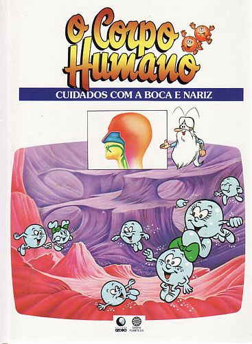 Livro Cuidados Com A Boca E Nariz (coleção O Corpo Humano - Globo/editorial Planeta) - Sem Autor [0000]