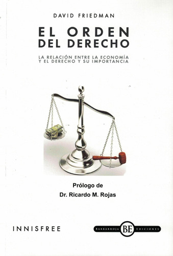 El Orden Del Derecho - David Friedman - Barbarroja Ediciones