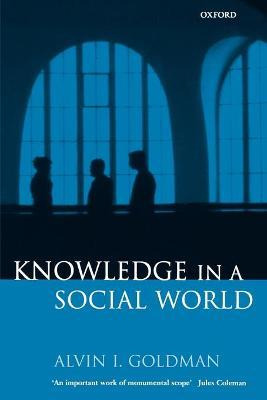 Libro Knowledge In A Social World - Alvin I. Goldman