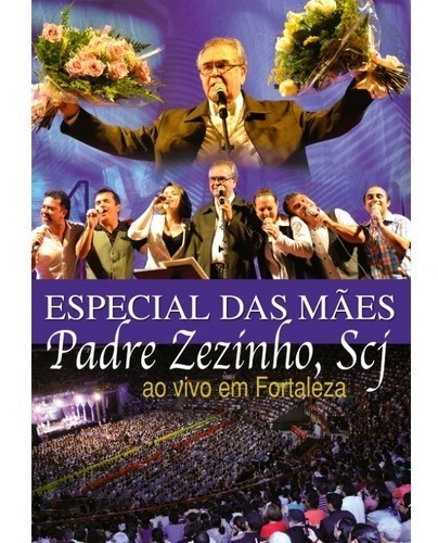 Dvd Padre Zezinho, Scj - Especial Das Mães