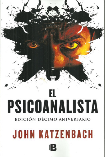 El Psicoanalista (edición Decimo Aniversario) - John Katzenb