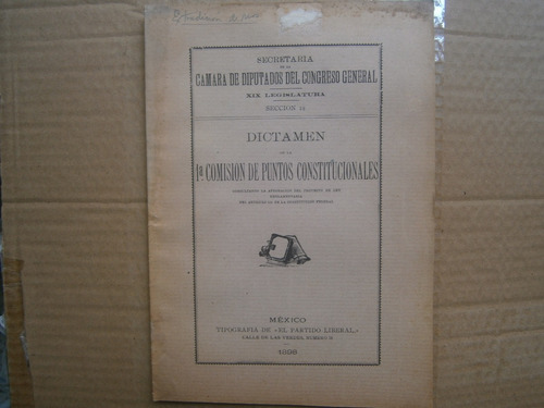 Dictamen De La Comision De Puntos Constitucionales Mex 1898 (Usado)