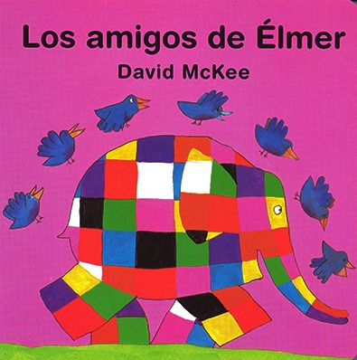 Amigos De Elmer, Los - David Mckee