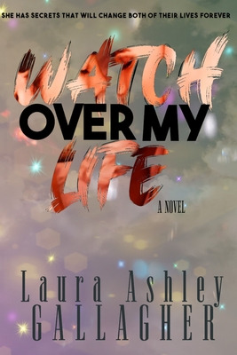Libro Watch Over My Life - Gallagher, Laura Ashley