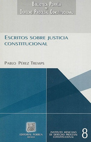 Libro Escritos Sobre Justicia Constitucional