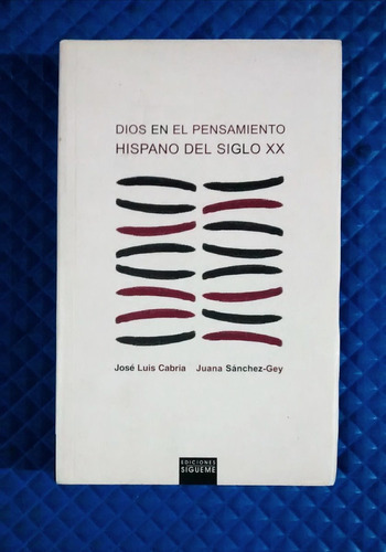 Dios En El Pensamiento Hispano Del Siglo Xx / Cabria, S.-gey