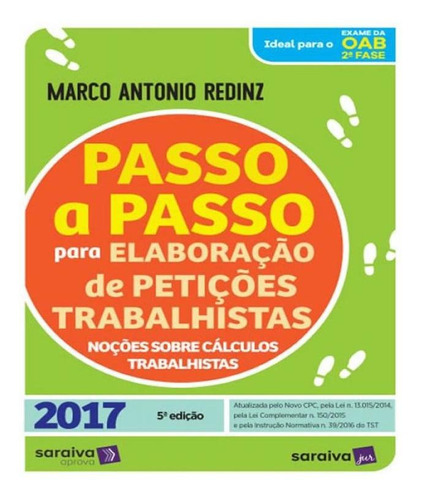 Passo A Passo Para Elaboracao De Peticoes Trabalhistas - 05 Ed, De Redinz, Marco Antonio. Editora Saraiva, Capa Mole, Edição 5 Em Português