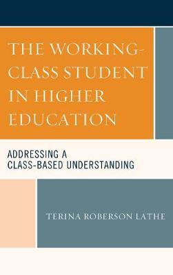 Libro The Working-class Student In Higher Education - Ter...