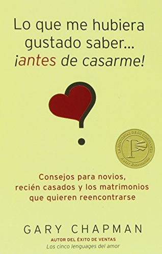 Libro : Lo Que Me Hubiera Gustado Saber Antes De Casarme ...