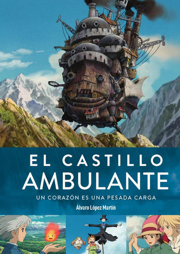 Libro: El Castillo Ambulante Un Corazon Es Una Pesada Carga 