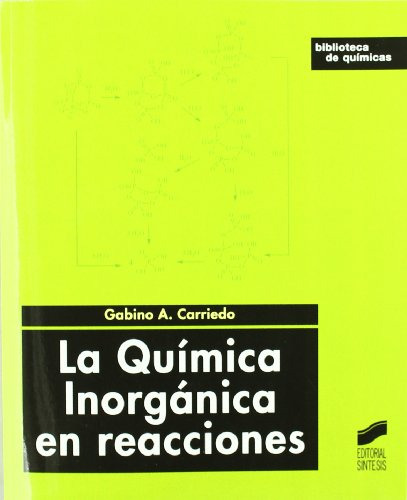 Libro La Química Inorgánica En Reacciones De Gabino Alejandr