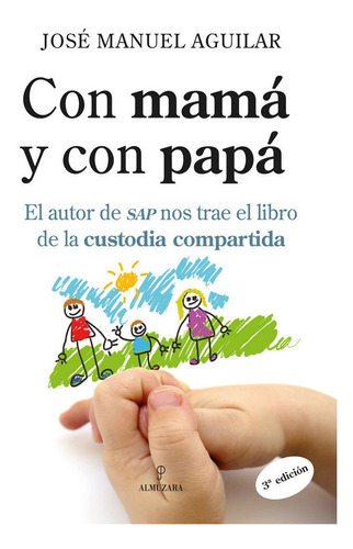 Con Mama Y Con Papa - Aguilar Cuenca,jose Maria