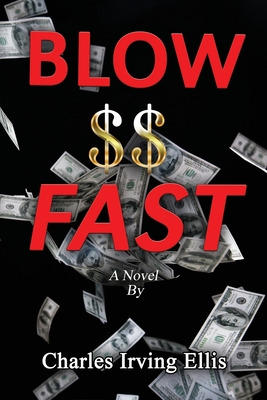 Libro Blow Money Fast - Ellis, Charles Irving