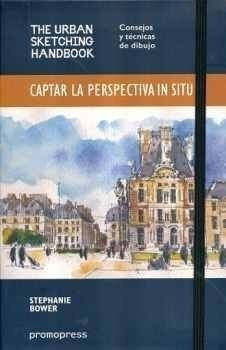 Captar La Perspectiva In Situ      (the Urban Sketching Han