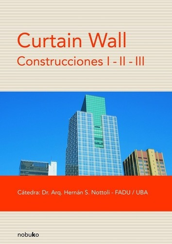Curtain Wall Construcciones I-ii-iii  - Ed. Nobuko