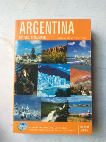 Argentina - Hoteles, Restaurants Manual Tecnico Turistico