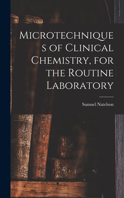 Libro Microtechniques Of Clinical Chemistry, For The Rout...