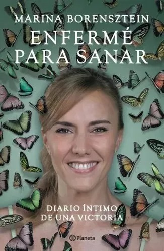 Enferme Para Sanar - Marina Borensztein - Planeta