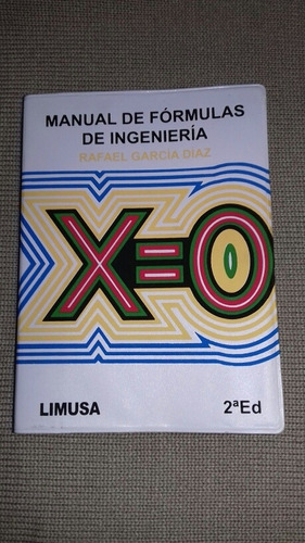 Manual De Fórmulas De Ingenieria 2a. Ed.