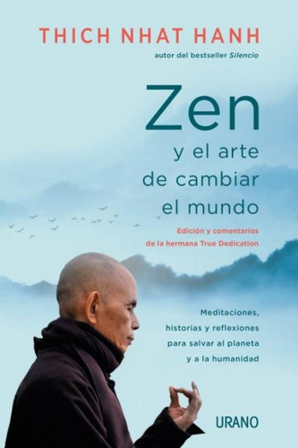 Libro Zen Y El Arte De Cambiar El Mundo - Thich Nhat Hanh