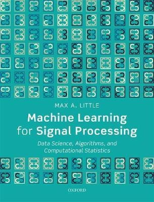 Machine Learning For Signal Processing : Data Science, Al...