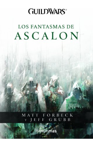 Libro Fantasmas De Ascalon (guildwards) - Forbeck Matt / Gru