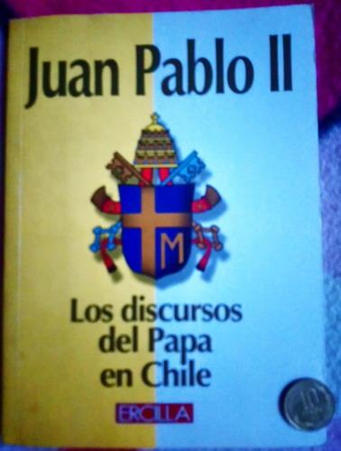 Libro Juan Pablo Ii, Discursos Chile