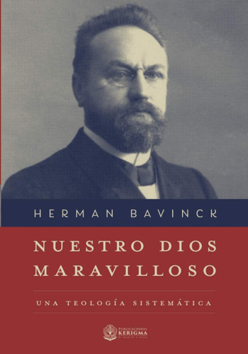 Libro: Nuestro Dios Maravilloso: Una Teologia Sistematica (s