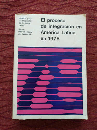 El Proceso De Integración De América Latina En 1978.