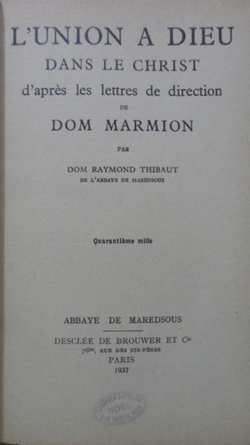 L' Union A Dieu D' Aprés Les Lettres De Dom Columba Marmion