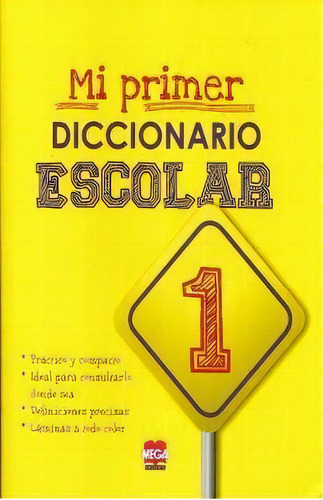 Mi Primer Diccionario, de Ediciones Larousse. Editorial Larousse, tapa pasta blanda, edición 1 en español, 2003