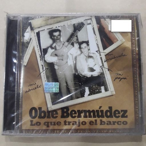  Bermudez Obie-lo Que Trajo El Barco Cd Nvo Original Sellado