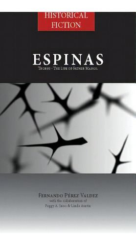 Espinas, De Valdez, Fernando Perez. Editorial Sfa Pr, Tapa Blanda En Inglés