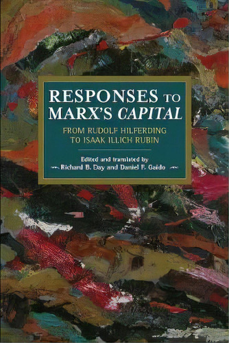 Responses To Marx's Capital, De Richard B. Day. Editorial Haymarket Books, Tapa Blanda En Inglés