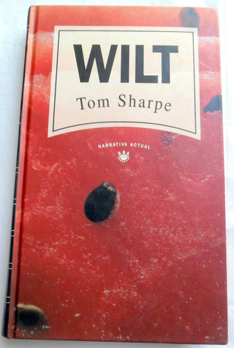 Wilt - Tom Sharpe * Tapa Dura Vers. Completa * Impecable