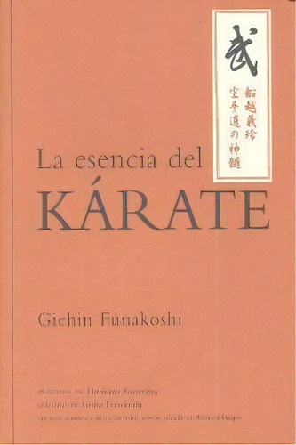 La Esencia Del Kãârate, De Funakoshi, Gichin. Editorial Ediciones Tutor, S.a. En Español