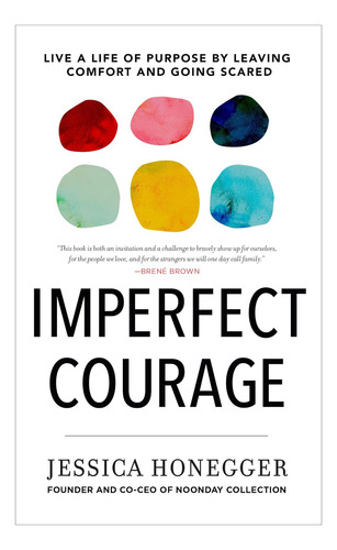 Libro: Coraje Imperfecto: Vive Una Vida Con Propósito Dejánd