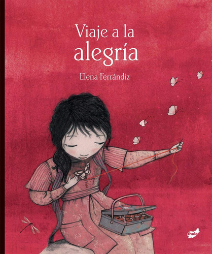Viaje A La Alegría, De Elena Ferrandiz. Editorial Thule, Tapa Blanda, Edición 1 En Español