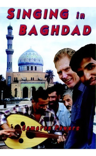 Singing In Baghdad, De Cameron Powers. Editorial G L Design, Tapa Blanda En Inglés