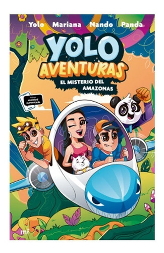 Yolo Aventuras 2. El Misterio Del Amazonas.yolo | Nando | Ma