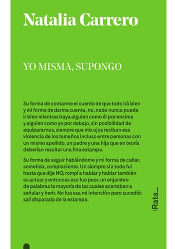 Yo Misma, Supongo, De Carrero, Natalia. Editorial Rata, Tapa Blanda En Español