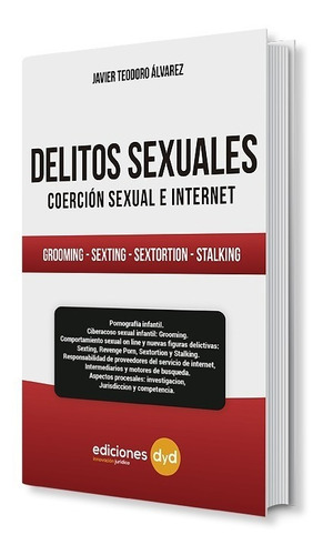 Delitos Sexuales. Coerción Sexual E Internet