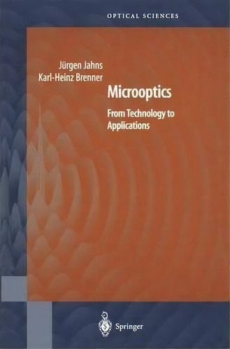 Microoptics, De Karl-heinz Brenner. Editorial Springer Verlag New York Inc, Tapa Blanda En Inglés