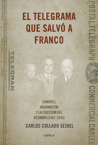 Libro El Telegrama Que Salvã³ A Franco - Collado Seidel, ...