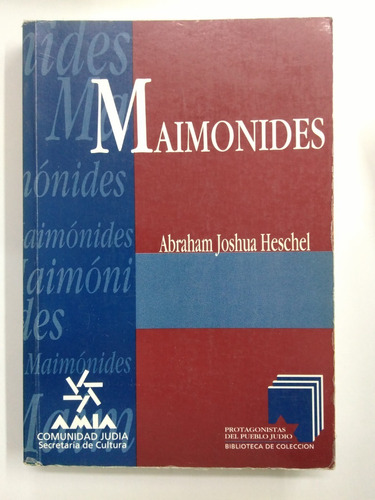 Maimonides - Abraham Joshua Heschel
