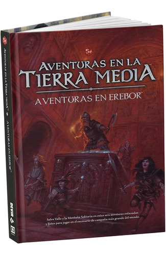Aventuras En La Tierra Media - Aventura En Erebor