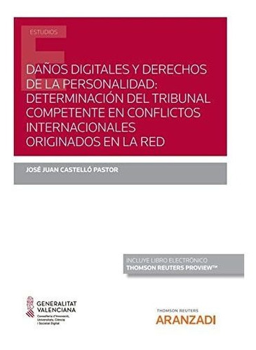 Daños Digitales Y Derechos D Ela Personalidad Determinacion, De José Juan Castelló Pastor. Editorial Aranzadi, Tapa Blanda En Español, 2022