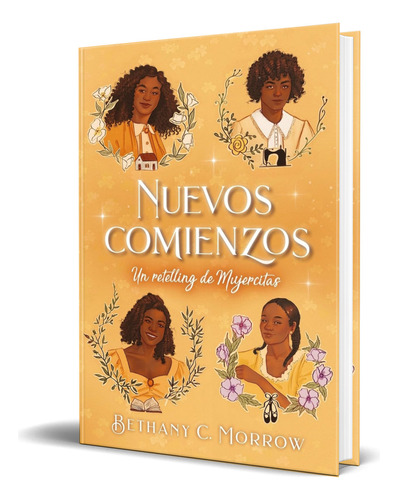 Libro Nuevos Comienzos Un Retelling De Mujercitas Original, De Bethany C. Morrow. Editorial Books4pocket, Tapa Blanda En Español, 2024