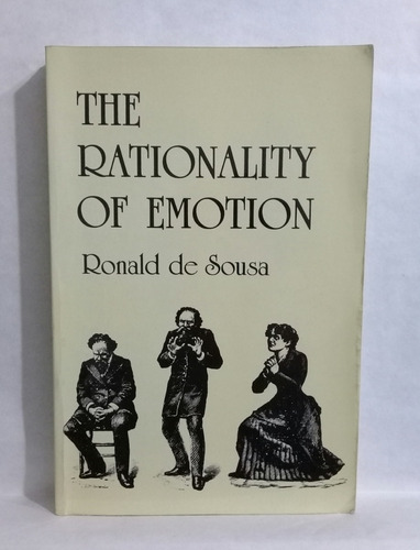 The Rationality Of Emotion By Ronald De Sousa En Ingles 